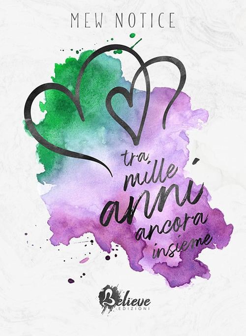 RECENSIONE ROMANZO: TRA MILLE ANNI ANCORA INSIEME di MEW&nbsp;NOTICE.