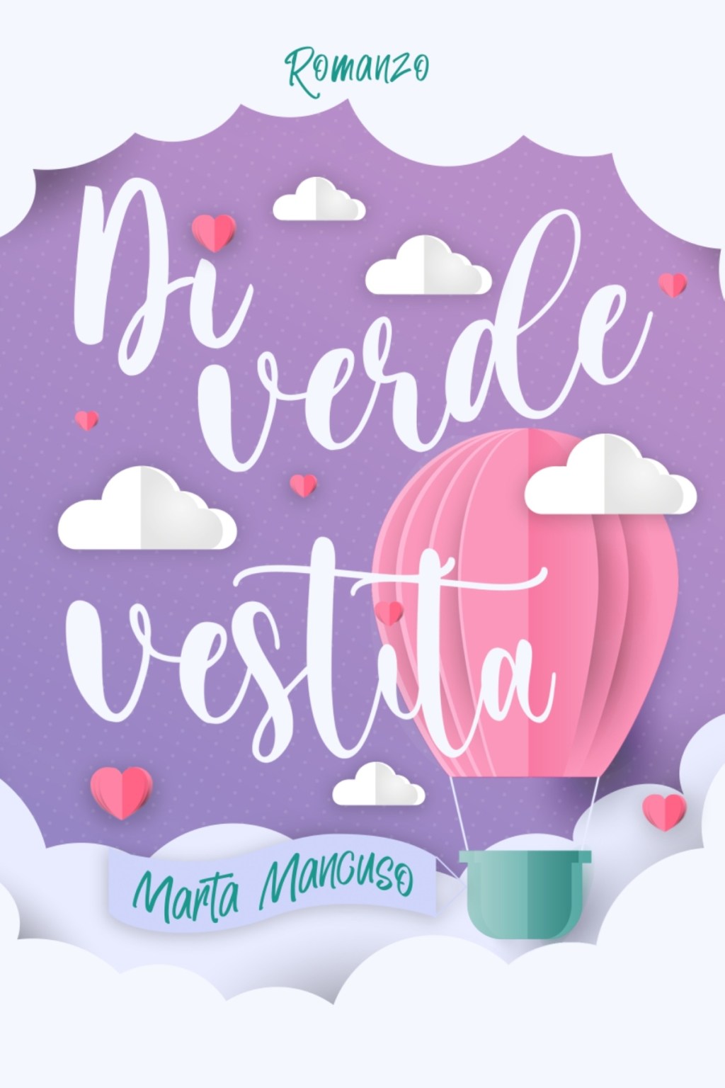 RECENSIONE ROMANZO: DI VERDE VESTITA di MARTA&nbsp;MANCUSO