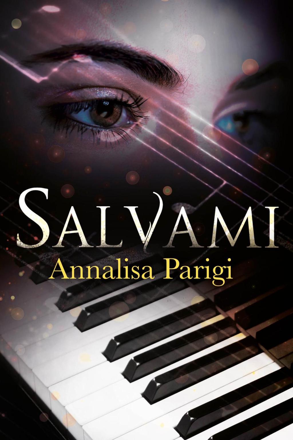 RECENSIONE ROMANZO: SALVAMI di ANNALISA&nbsp;PARIGI.