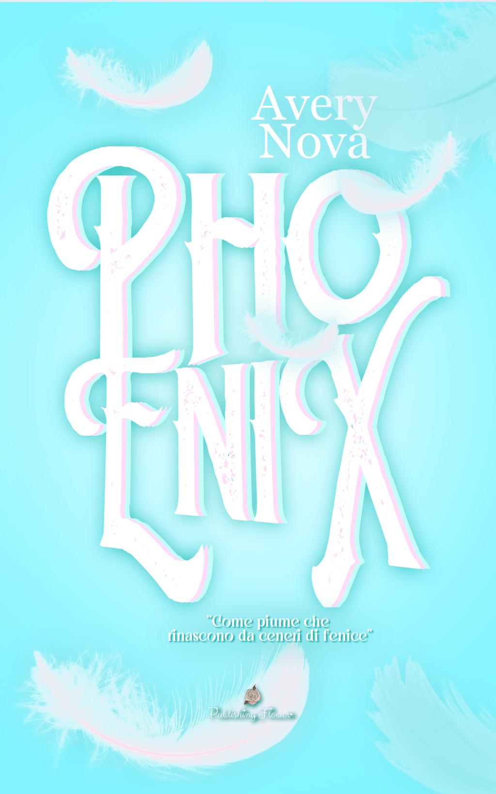 Presentazione romanzo: PHOENIX di AVERY&nbsp;NOVA.