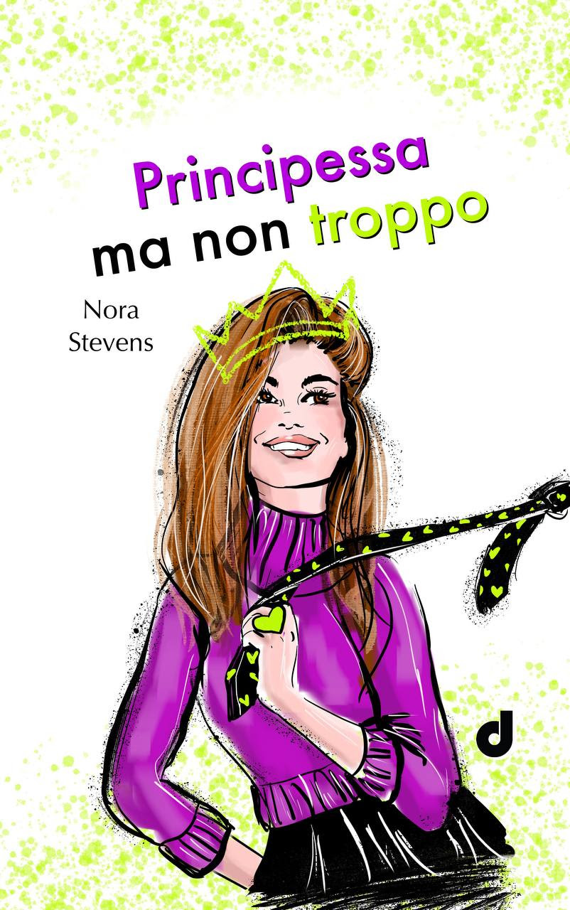 RECENSIONE ROMANZO: PRINCIPESSA MA NON TROPPO di NORA&nbsp;STEVENS.