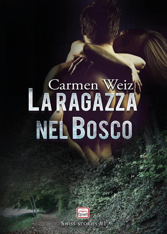 RECENSIONE ROMANZO: LA RAGAZZA NEL BOSCO di CARMEN&nbsp;WEIZ.