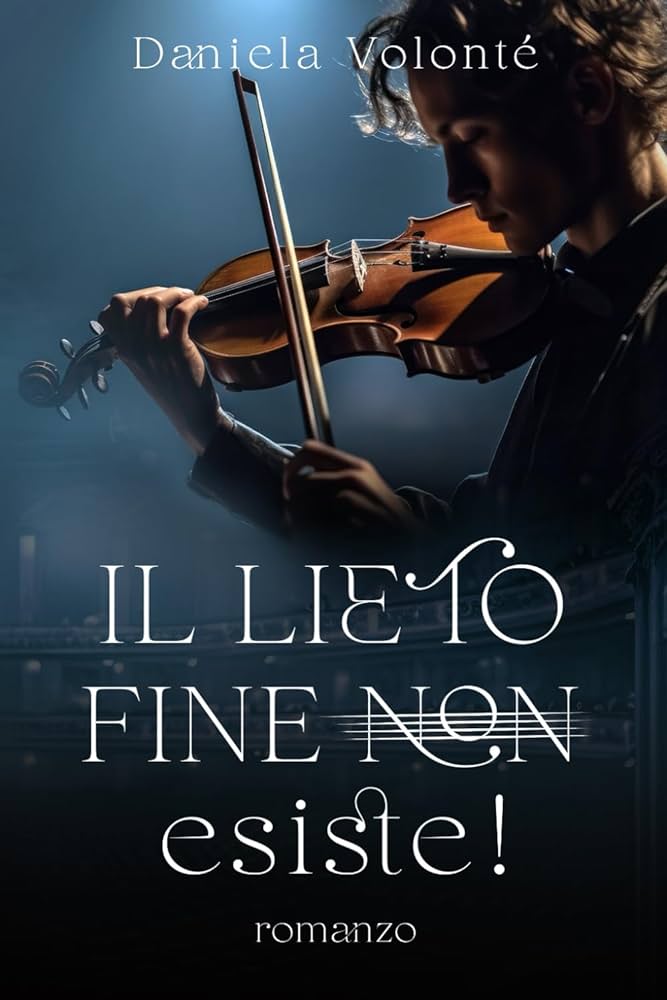 Recensione romanzo: Il lieto fine non esiste di Daniela&nbsp;Volonté