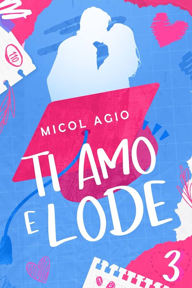 Recensione romanzo: Ti amo e lode 3 di Micol&nbsp;Agio.