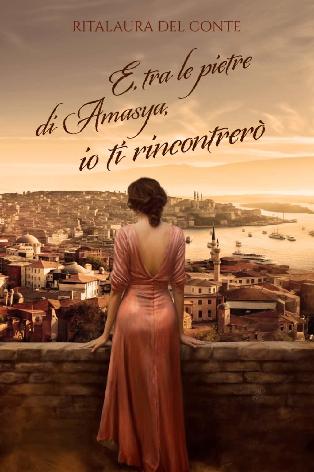 Recensione romanzo: E, tra le pietre di Amasya, io ti rincontrerò di Ritalaura Del&nbsp;Conte.