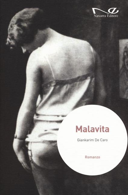 Recensione romanzo: Malavita di Giankarim De&nbsp;Caro.