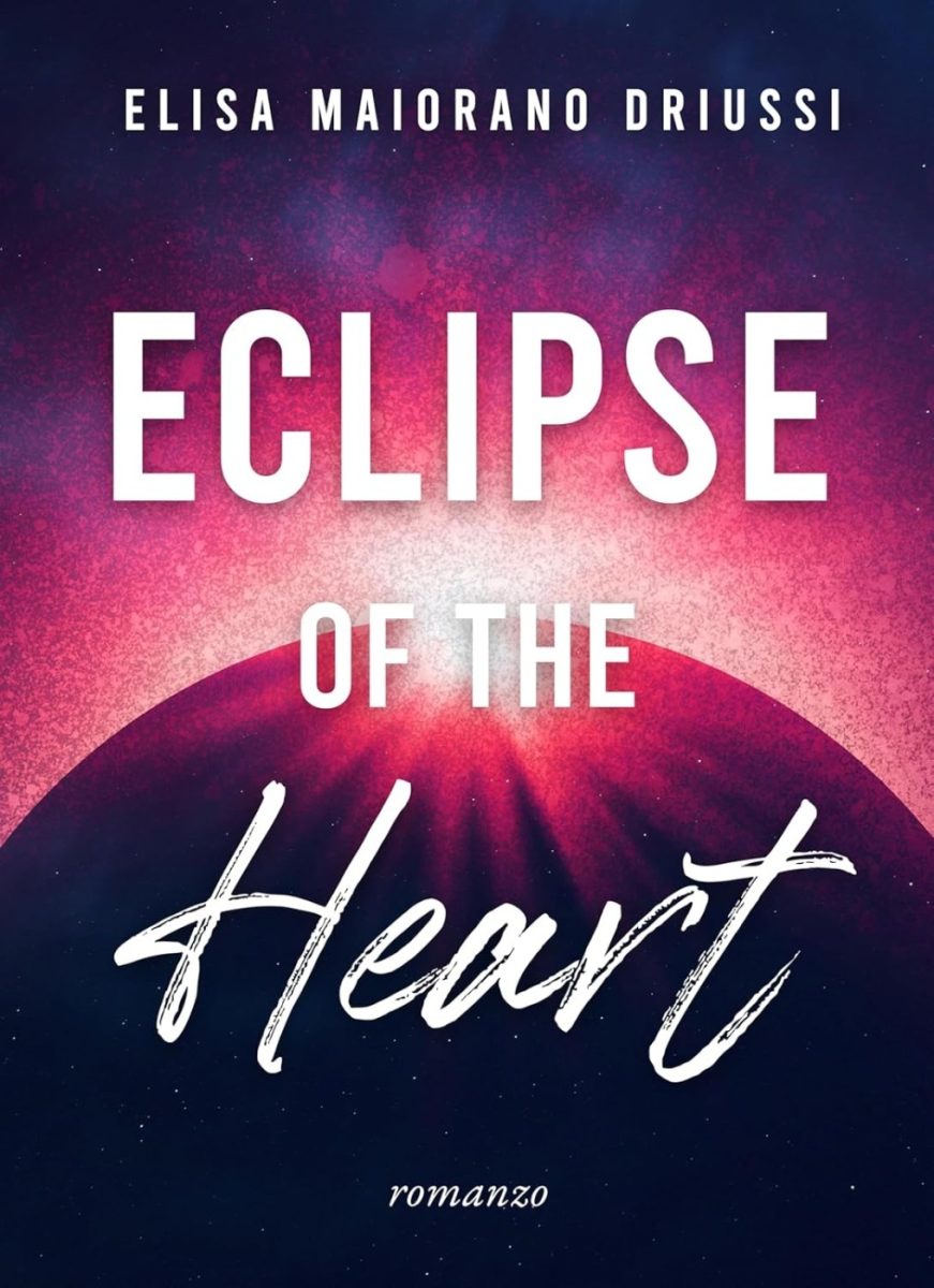 Recensione romanzo: Eclipse of the Heart di Elisa Maiorano&nbsp;Driussi