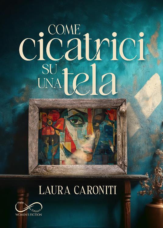 Recensione romanzo: Come cicatrici su una tela di Laura&nbsp;Caroniti