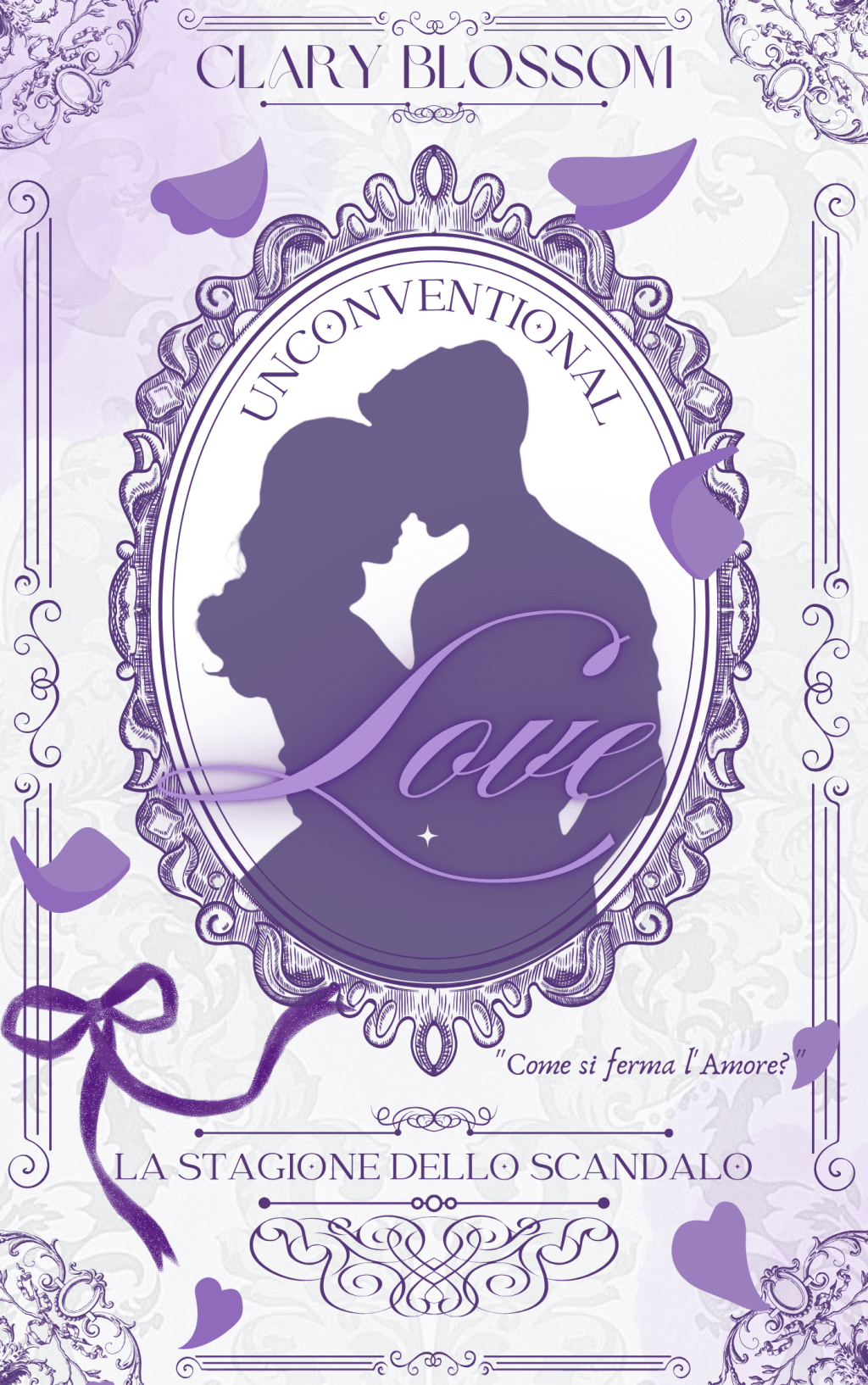 Recensione romanzo: Unconventional Love di Clary&nbsp;Blossom