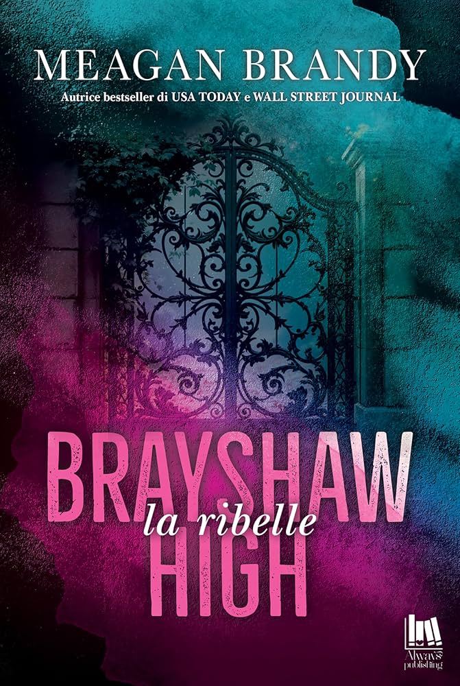 Recensione romanzo: Brayshaw High – La ribelle di Meagan&nbsp;Brandy